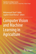 Computer Vision and Machine Learning in Agriculture