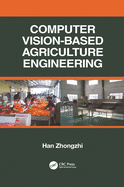 Computer Vision-Based Agriculture Engineering