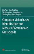 Computer Vision Based Identification and Mosaic of Gramineous Grass Seeds