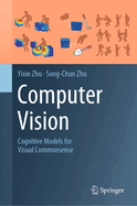Computer Vision: Cognitive Models for Visual Commonsense