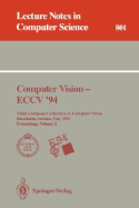 Computer Vision - Eccv '94: Third European Conference on Computer Vision, Stockholm, Sweden, May 2 - 6, 1994. Proceedings, Volume 2