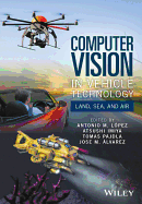 Computer Vision in Vehicle Technology: Land, Sea, and Air