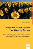 Computer Vision System for Ginseng Drying - Martynenko, Alex