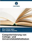 Computerisierung von College- und Universit?tsbibliotheken