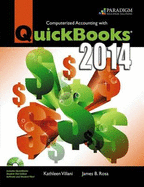 Computerized Accounting with QuickBooks� 2014: Text with Student disc and 140-day Trial CD