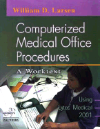Computerized Medical Office Procedures: A Worktext