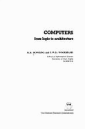 Computers: From Logic to Architecture