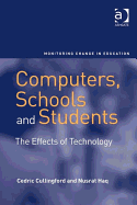 Computers, Schools, and Students: The Effects of Technology
