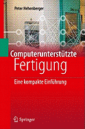 Computerunterstutzte Fertigung: Eine Kompakte Einfuhrung