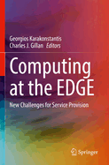 Computing at the Edge: New Challenges for Service Provision