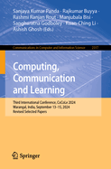 Computing, Communication and Learning: Third International Conference, CoCoLe 2024, Warangal, India, September 13-15, 2024, Revised Selected Papers