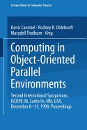 Computing in Object-Oriented Parallel Environments: Second International Symposium, Iscope 98, Santa Fe, Nm, Usa, December 8-11, 1998, Proceedings