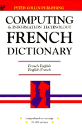Computing & IT French dictionary [2nd edition] - Peter Collin