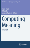 Computing Meaning: Volume 4