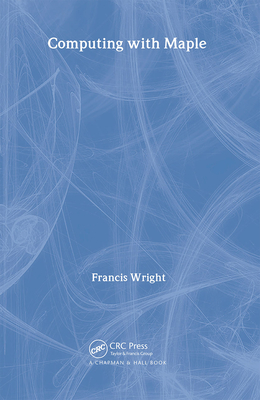 Computing with Maple - Wright, Francis