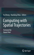 Computing with Spatial Trajectories