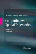 Computing with Spatial Trajectories