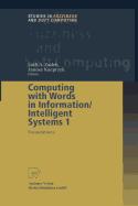 Computing with Words in Information/Intelligent Systems 1: Foundations