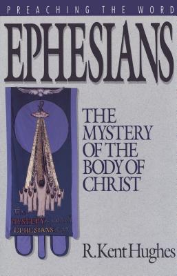 Comt-Ptw Ephesians - Hughes, R Kent (Editor)