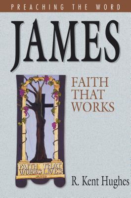 Comt-Ptw James - Hughes, R Kent (Editor)