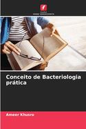Conceito de Bacteriologia pr�tica