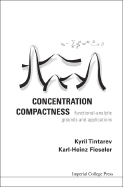 Concentration Compactness: Functional-Analytic Grounds and Applications