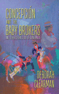 Concepcion and the Baby Brokers