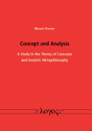 Concept and Analysis: A Study in the Theory of Concepts and Analytic Metaphilosophy