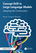 Concept Drift in Large Language Models: Adapting the Conversation