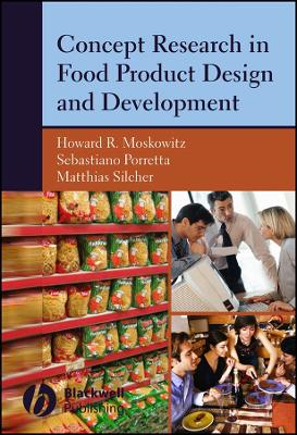 Concept Research in Food Product Design and Development - Moskowitz, Howard R, and Porretta, Sebastiano, and Silcher, Matthias