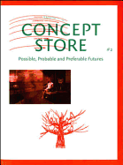 Concept Store: Possible, Probable and Preferable Futures - Haq, Nav (Editor), and Trevor, Tom (Editor), and Berardi, Franco (Contributions by)