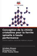 Conception de la chimie cristalline pour la ferrite spinelle ? haute performance