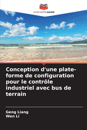 Conception d'une plate-forme de configuration pour le contr?le industriel avec bus de terrain