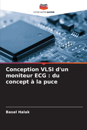 Conception VLSI d'un moniteur ECG: du concept ? la puce