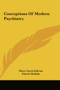Conceptions Of Modern Psychiatry