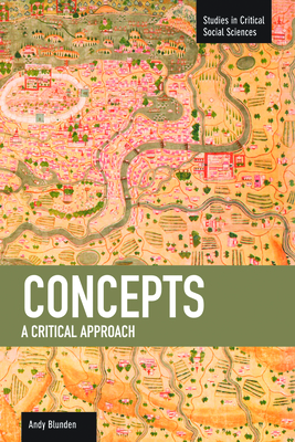 Concepts: A Critical Approach - Blunden, Andy