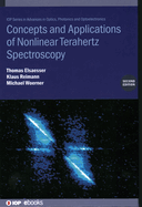 Concepts and Applications of Nonlinear Terahertz Spectroscopy (Second Edition)