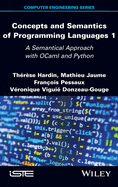 Concepts and Semantics of Programming Languages 1: A Semantical Approach with Ocaml and Python