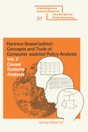 Concepts and Tools of Computer-Assisted Policy Analysis: Vol. 2: Causal Systems Analysis