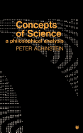 Concepts of Science: A Philosophical Analysis