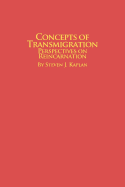 Concepts of Transmigration: Perspectives on Reincarnation