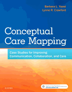Conceptual Care Mapping: Case Studies for Improving Communication, Collaboration, and Care