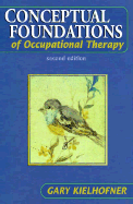 Conceptual Foundations of Occupational Therapy