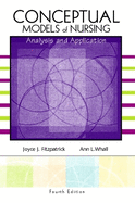 Conceptual Models of Nursing: Analysis and Application