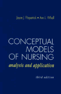 Conceptual Models of Nursing: Analysis and Application