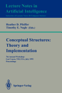 Conceptual Structures: Theory and Implementation: 7th Annual Workshop, Las Cruces, Nm, Usa, July 8-10, 1992. Proceedings