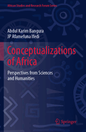 Conceptualizations of Africa: Perspectives from Sciences and Humanities