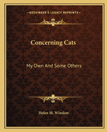 Concerning Cats: My Own and Some Others