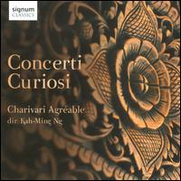 Concerti Curiosi - Charivari Agr�able; Geoffrey Coates (oboe); Jamie Savan (cornet); Kah-Ming Ng (organ); Kah-Ming Ng (harpsichord);...