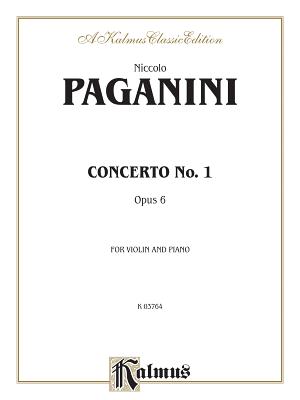 Concerto No. 1, Op. 6 - Paganini, Niccol� (Composer), and Flesch, Carl (Composer)